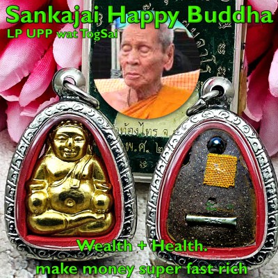 Sankajai Happy Buddha Rich Health Lucky Money Rich Wealth Upp Thai Amulet #18468